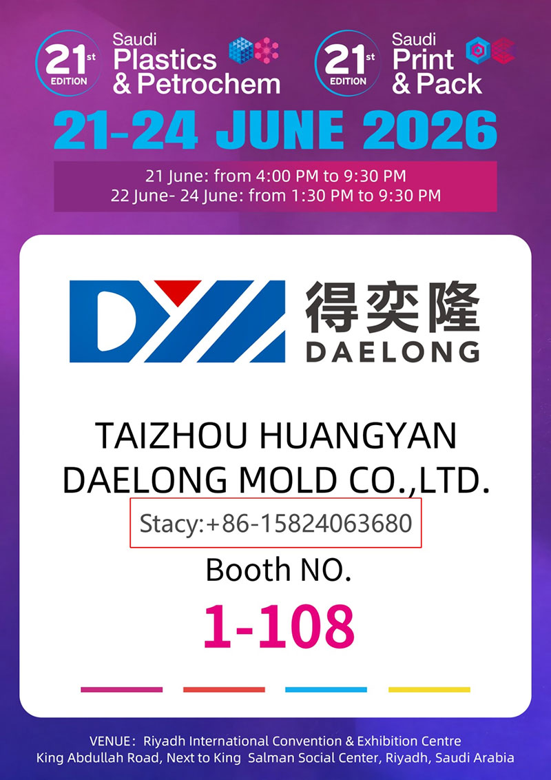 Taizhou Huangyan Daelong Mold Co., LTD esittelee Saudi Plastics & Petrochem & Saudi Print & Pack 2026 -messuilla Riadissa